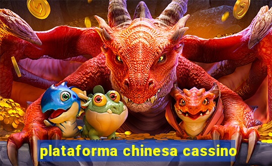 plataforma chinesa cassino